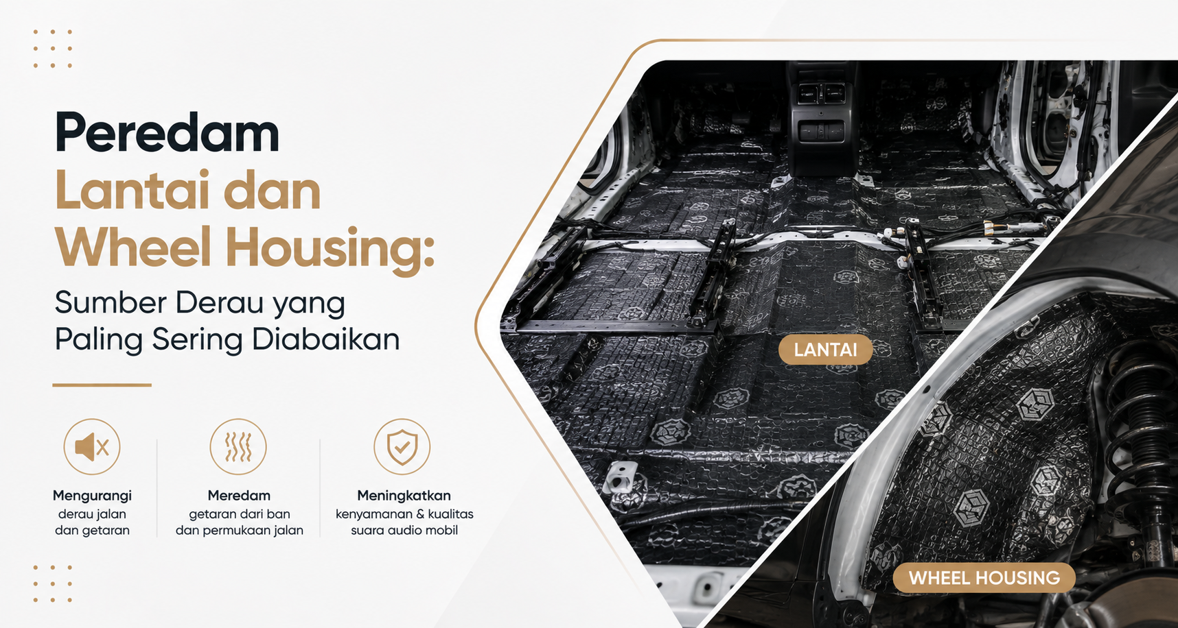 Peredam Lantai dan Wheel Housing: Sumber Derau yang Paling Sering Diabaikan — Peredam Mobil